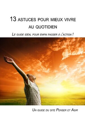 cover image of 13 astuces pour mieux vivre au quotidien